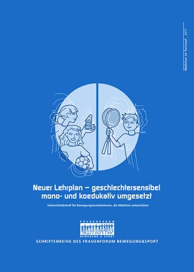 Neuer Lehrplan - gechlechtersensibel mono- und koedukativ umgesetzt