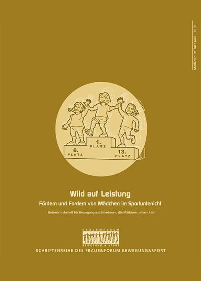 Wild auf Leistung – Fördern durch Fordern im Sportunterricht